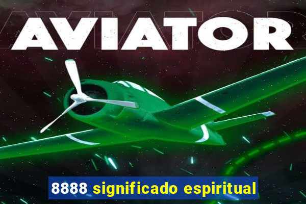 8888 significado espiritual